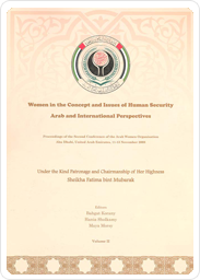 Women in the Concept and Issues of Human Security: Arab and International Perspectives, Vol. (2) Research Papers and Analytical Assessment